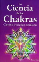 La ciencia de los Chakras