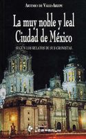 LA MUY NOBLE Y LEAL CIUDAD DE MEXICO