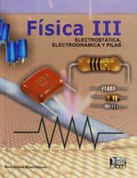 Física III electrostática electrodinámica y pilas