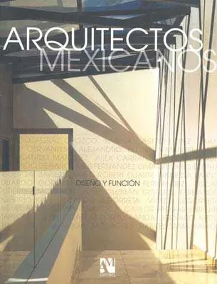 ARQUITECTOS MEXICANOS DISEÑO Y FUNCION