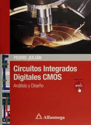 CIRCUITOS INTEGRADOS DIGITALES CMOS ANÁLISIS Y DISEÑO