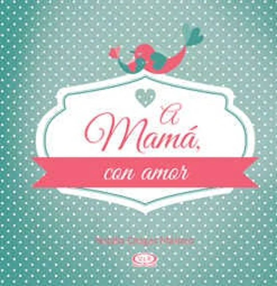 A MAMA CON AMOR