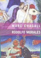 MARC CHAGALL RODOLFO MORALES FRANQUEZA Y EXOTISMO