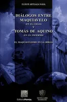 Diálogos entre Maquiavelo (en el cielo) y Tomás de Aquino (en el infierno)
