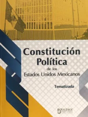 Constitución política de los Estados Unidos Mexicanos tematizada