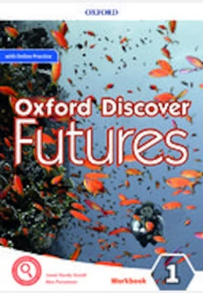 Oxford Discover Futures Workbook With Online Practice Pack