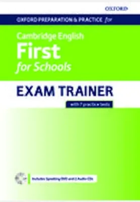 Oxford Preparation and Practice for Cambridge English First for Schools Exam Trainer Student's Book Pack without Key