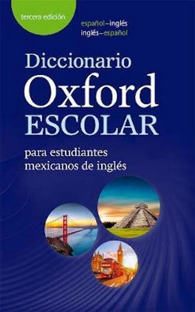 Diccionario Oxford escolar para estudiantes mexicanos de inglés