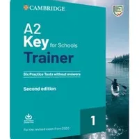 Key for Schools Trainer A2 Six Practice Tests without answers