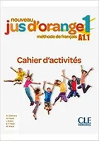 Nouveau jus d’orange 1 méthode de francais A1.1 Cahier d’activités