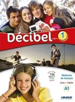 Décibel 1 Méthode de Francais Livre + Cahier A1 + DVD