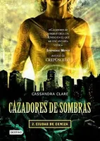 Cazadores de sombras 2: Ciudad de ceniza