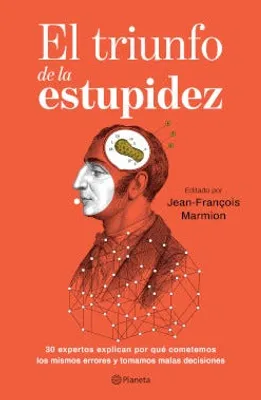 El triunfo de la estupidez