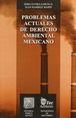 Problemas actuales de derecho ambiental mexicano
