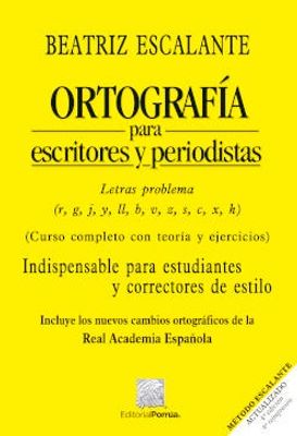 Ortografía para escritores y periodistas