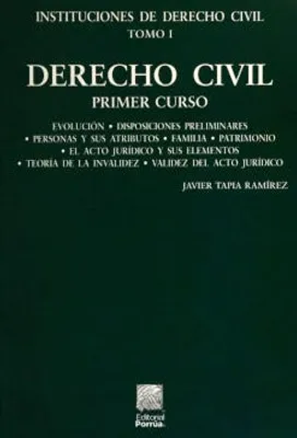 Instituciones de derecho civil Tomo I Primer curso: Derecho civil