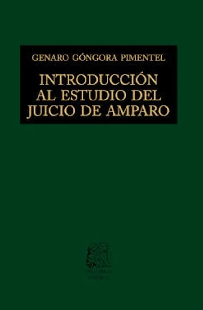 Introducción al estudio del juicio de amparo