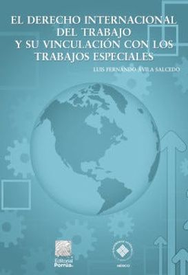 El derecho internacional del trabajo y su vinculación con los trabajos especiales