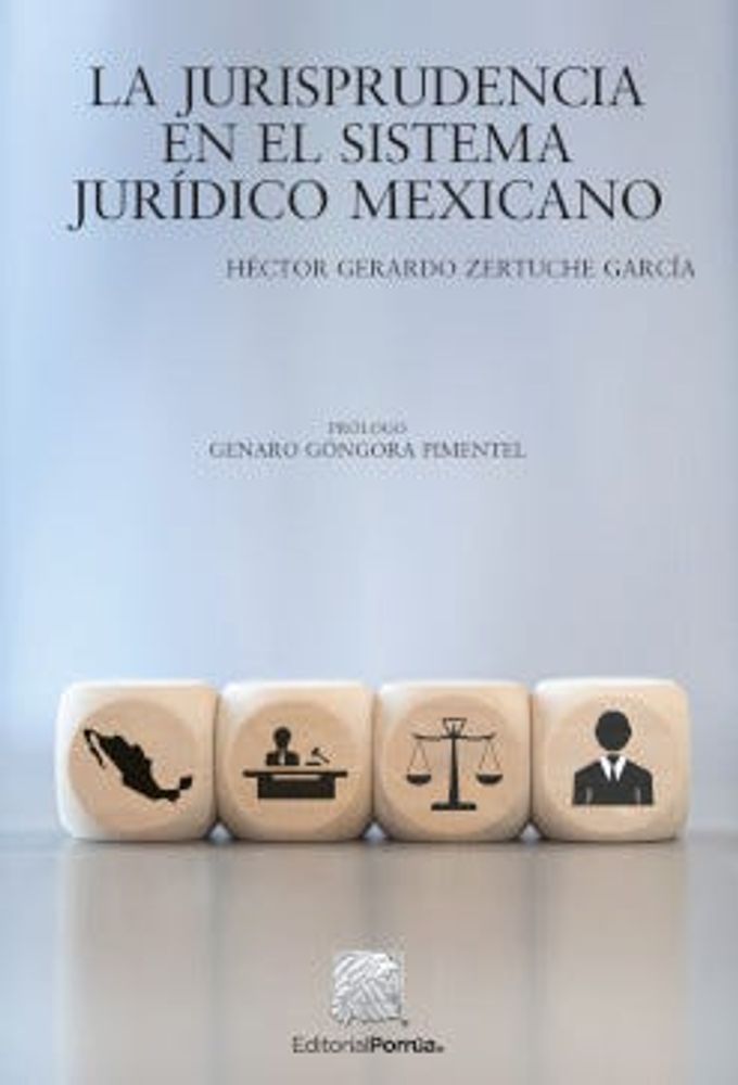 La jurisprudencia en el sistema jurídico mexicano