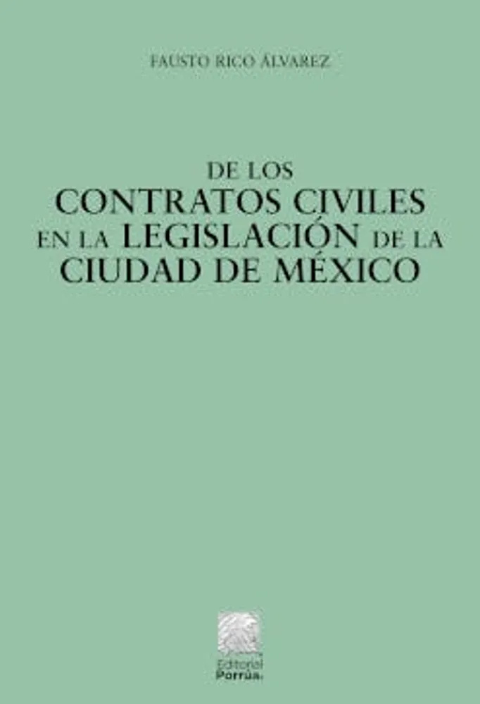 De los contratos civiles en la legislación de la Ciudad de México