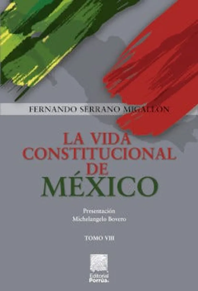 La vida constitucional de México Tomo VIII