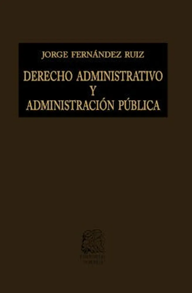 Derecho administrativo y administración pública