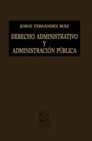 Derecho administrativo y administración pública