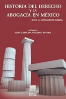 Historia del derecho y la abogacía en México