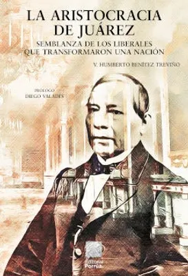 La aristocracia de Juárez