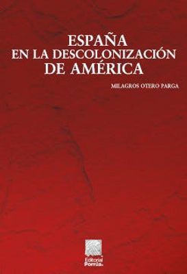 España en la descolonización de América