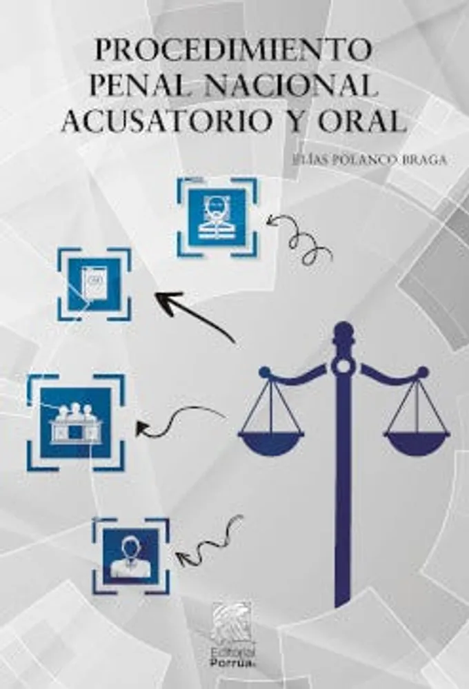 Procedimiento penal nacional acusatorio y oral