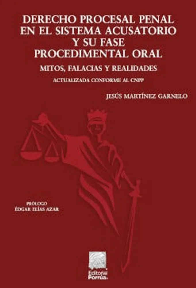 Derecho procesal penal en el sistema acusatorio y su fase procedimental oral
