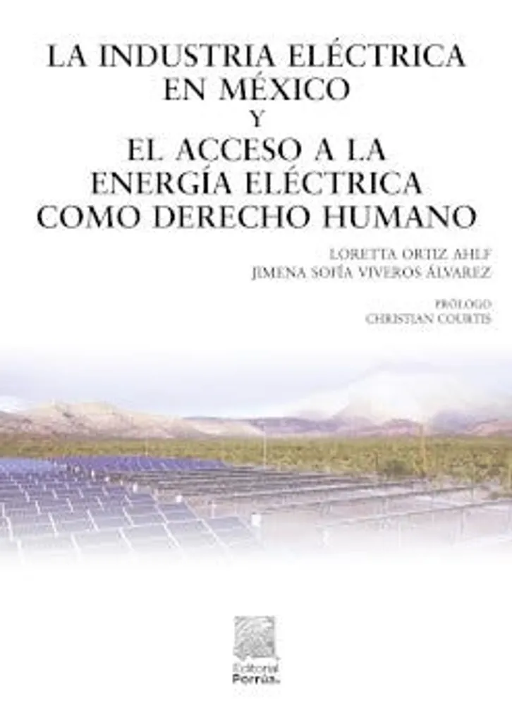 La industria eléctrica en México y el acceso a la energía eléctrica como derecho humano