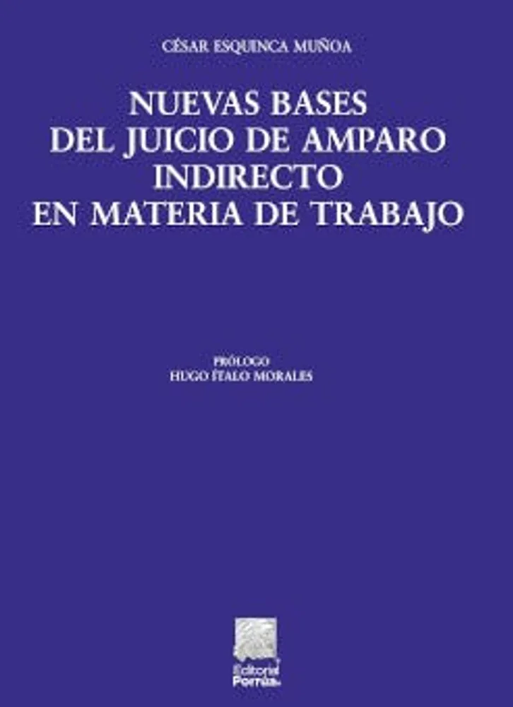 Nuevas bases del juicio de amparo indirecto en materia de trabajo