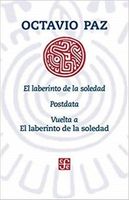 El laberinto de la soledad, posdata, vuelta a el laberinto de la soledad