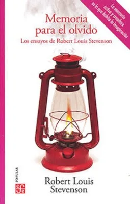 Memoria para el olvido. Los ensayos de Robert Louis Stevenson