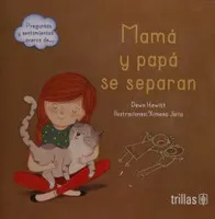 Mamá y papá se separan