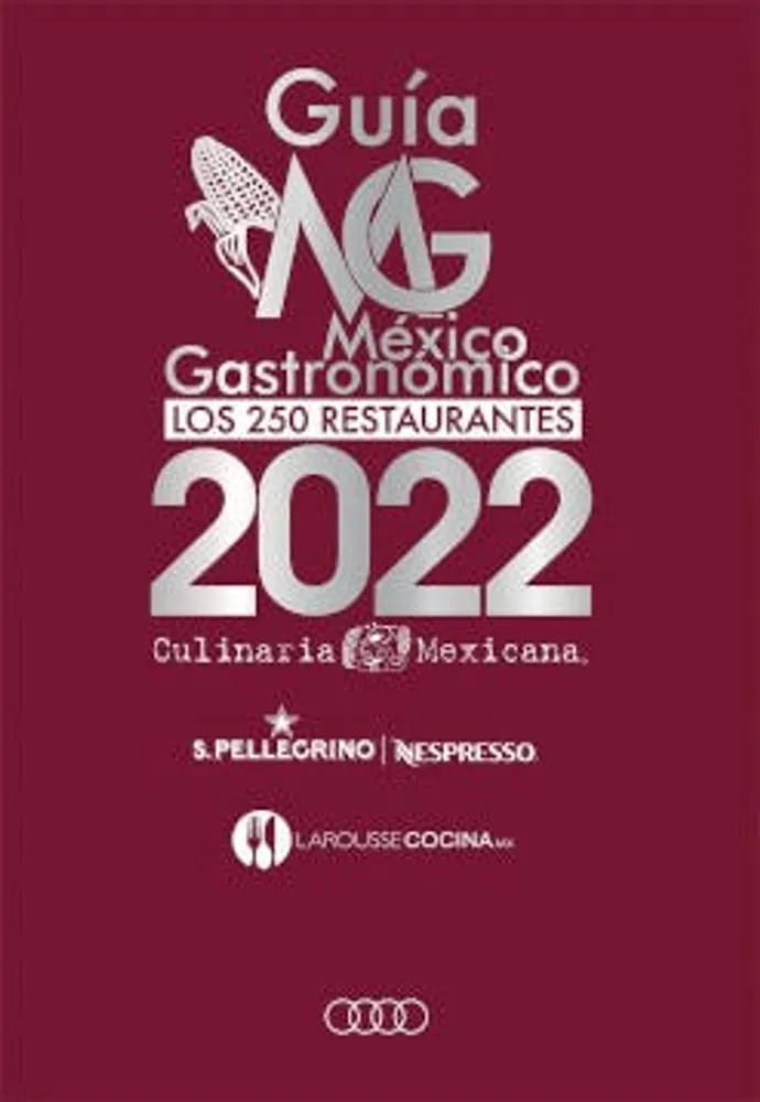 Guía México Gastronómico: Los 250 restaurantes 2022