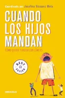 Cuando los hijos mandan