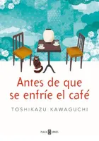 Antes de que el café se enfríe