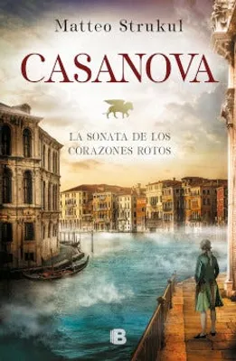 Casanova: La sonata de los corazones rotos