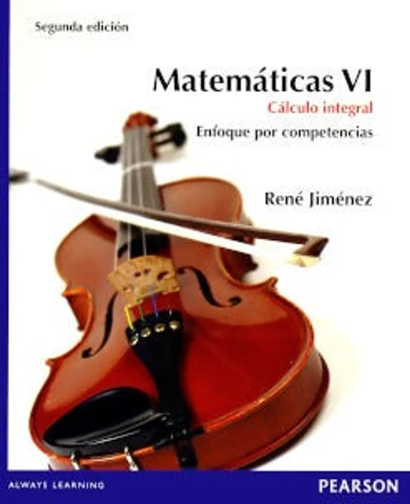 MATEMATICAS 6 CALCULO INTEGRAL ENFOQUE POR COMPETENCIAS