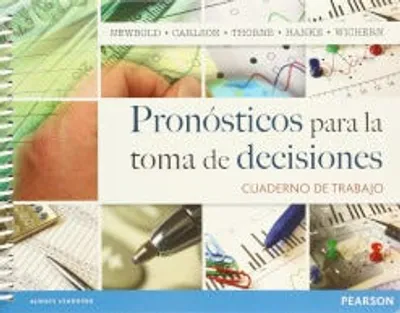 PRONOSTICOS PARA LA TOMA DE DECISIONES