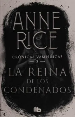 Crónicas vampíricas 3: La reina de los condenados