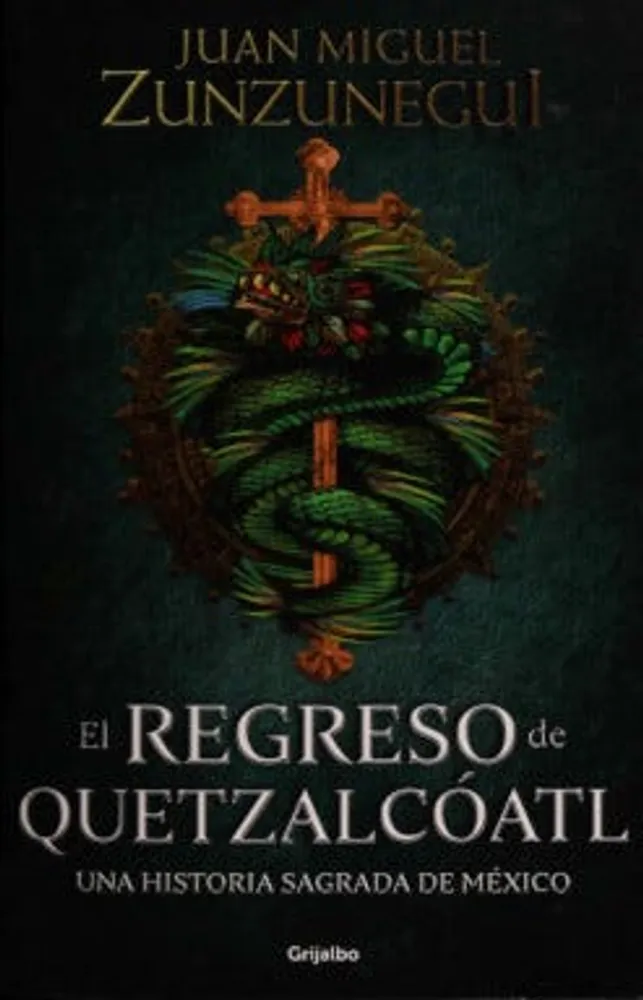 El regreso de Quetzalcóatl