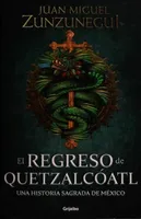 El regreso de Quetzalcóatl