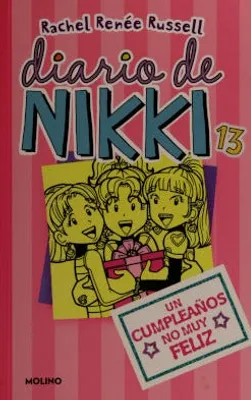 Diario de Nikki 13: Un cumpleaños no muy feliz