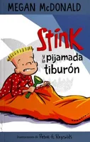 Stink y la pijamada tiburón