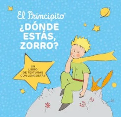 El principito: ¿Dónde estás Zorro?