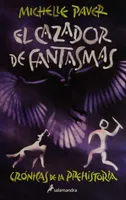 Crónicas de la prehistoria: El cazador de fantasmas